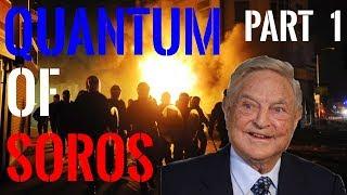 Quantum of Soros [Episode 1] George Soros Coup - Documentary [2018]
