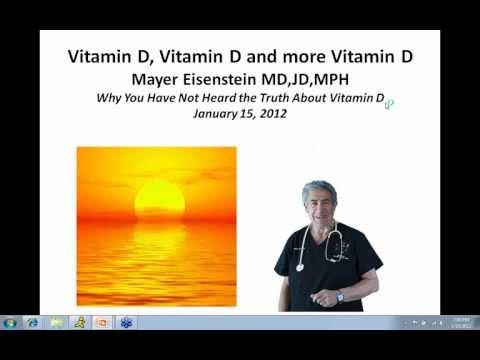 Dr. Mayer Eisenstein - Why You Have Not Heard The Truth About Vitamin D