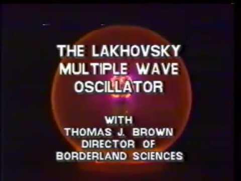 Thomas Joseph Brown - Lakhovsky Coils - Multiple Wave Oscillators