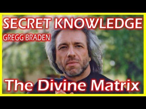 Gregg Braden - The Divine Matrix