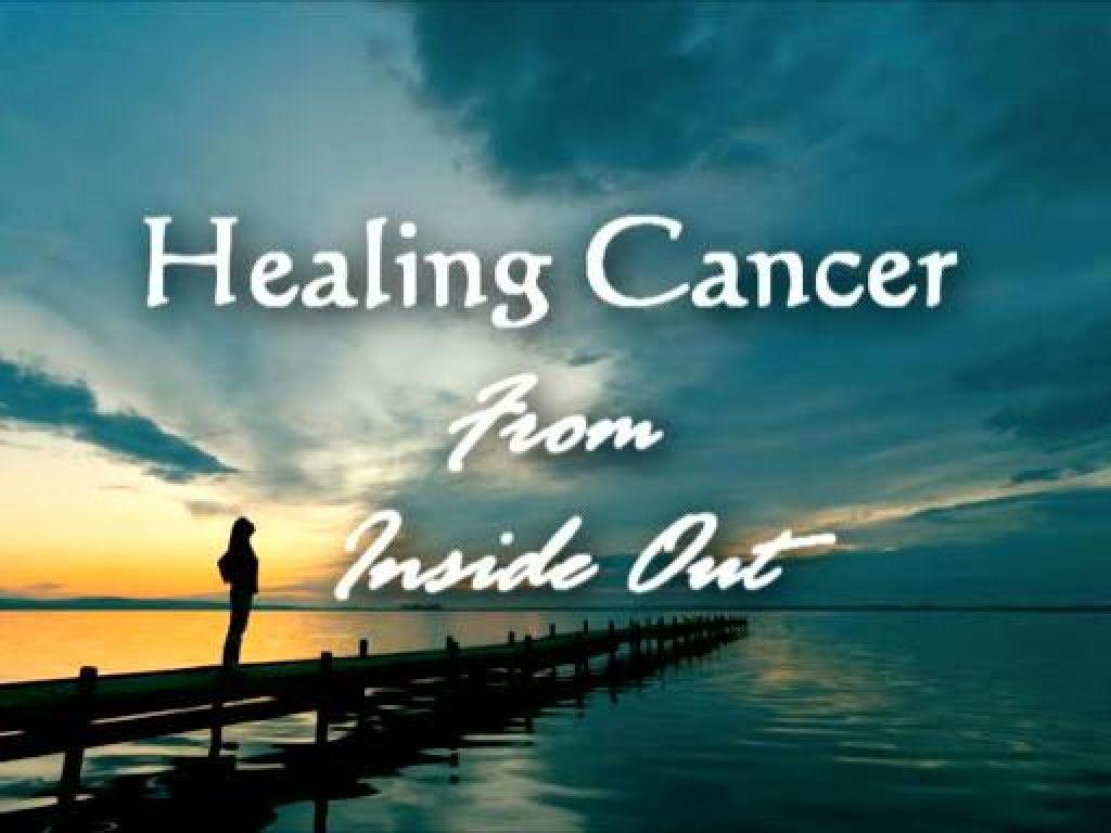 Healing Cancer From Inside Out (2009)
